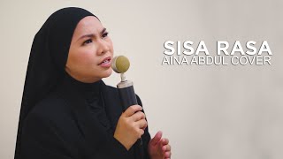 Sisa Rasa  Mahalini Cover by Aina Abdul [upl. by Eleda]