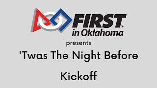 Twas the Night Before Kickoff  FIRST Robotics [upl. by Jasun]