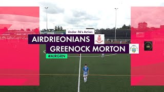 Airdrieonians v Greenock Morton  Under 16s  20082023 [upl. by Princess]