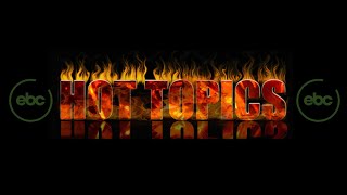 Hot Topics 14 A Multitude of Sins  Sunday 3rd October 2021 [upl. by Llemor120]