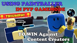 Using PAINTBALLER In PVP Against Youtubers And WINNING  Tower Defense Simulator [upl. by Fredie]