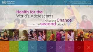 WHO Health for the Worlds Adolescents A second chance in the second decade [upl. by Burnham]