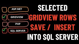 Gridview Selected Rows Save Into Database SQL Server ASPNET [upl. by Rosana219]