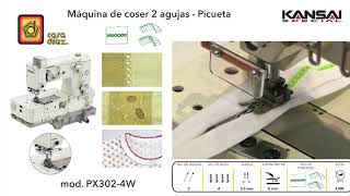 Máquina de coser Picueta 2 Agujas PX302 4W Kansai Special [upl. by Kala]