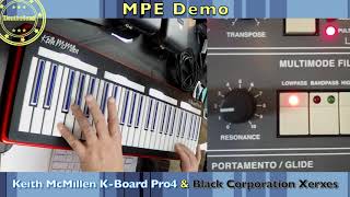 MPE Demo  Keith McMillen K Board Pro4 amp Black Corporation Xerxes [upl. by Sarkaria809]