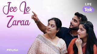 Jee Le Zaraa  A Short Film About Moving On In Life  Why Not  Life Tak [upl. by Bo]