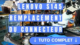 Comment Remplacer le Connecteur dun Lenovo Ideapad S145  Tutoriel Complet [upl. by Notlim]