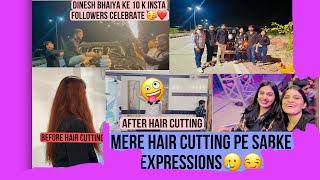 Dinesh Bhaiya Ke 10 K Insta Followers Celebration🥳❤️  Mere New Hair Cut And Hair Colour 🙈  Enjoy [upl. by Anivlac]