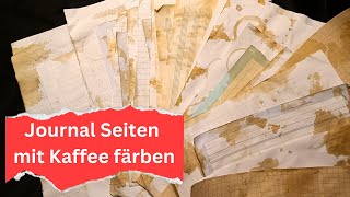 Alte Schulhefte mit Kaffee färben für Junk Journal Seiten auf schweizer deutsch [upl. by Aynot152]