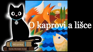 O kaprovi a lišce Pohádka Mluvené slovo SK [upl. by Eenobe219]