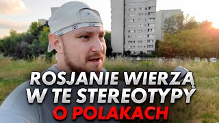 Tak uważają Rosjanie Stereotypy na temat Polaków [upl. by Iztim]