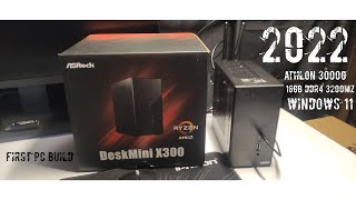 ASROCK DISKMINI X300 with amd ahtlon 3000g 16gb ddr4 3200mhz and windows 11 my first pc set up 2022 [upl. by Ttenna]