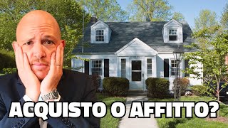 AFFITTO O ACQUISTO CASA La verità che nessuno ti dice [upl. by Sema]