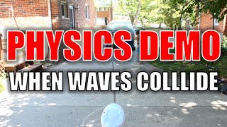 Physics Demo When Waves Collide Waves [upl. by Bullough429]