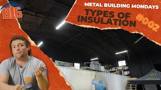 Insulating Your Metal Building  Metal Building Monday [upl. by Evets]