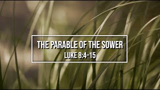 The Parable Of The Sower [upl. by Ennairol]