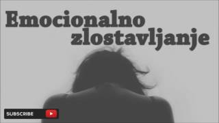 Emocionalno zlostavljanje [upl. by Hayott65]