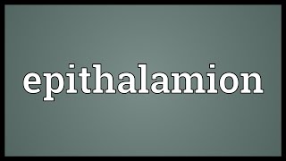 Epithalamion Meaning [upl. by Ivett]