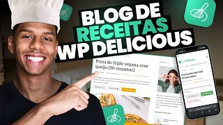 Como Criar um Blog de Receitas com WordPress e WP Delicious Guia Completo [upl. by Alyakcm203]