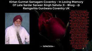 Kirtan Gurmat Samagam CoventryIn Loving Memory Of Late Sardar Sarwan Singh Sahota Ji Bhog 1562024 [upl. by Mccutcheon]