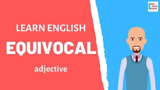 Equivocal  Meaning with examples  My Word Book [upl. by Llerrahs]