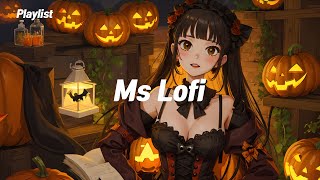 𝐩𝐥𝐚𝐲𝐥𝐢𝐬𝐭 Late Halloween  lofi music [upl. by Cannice640]