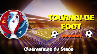 CINEMATIQUE  FUTUR TOURNOI DE FOOT MINECRAFT [upl. by Rednael899]