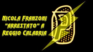 FLASH 7 Nicola Franzoni quotArrestatoquot a Reggio Calabria [upl. by Ntsyrk]