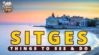 Things To See And Do In Sitges Vlog  A Complete Guide [upl. by Irolav]