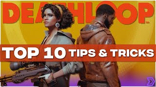 Deathloop  Top 10 Tips Tricks amp Builds For New Players Spoiler Free [upl. by Mala]