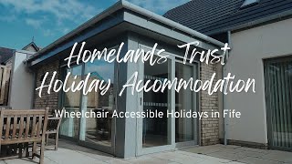 Wheelchair Accessible Holiday Accommodation at Homelands Fife [upl. by Elylrac]