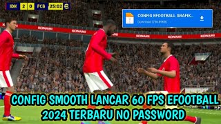 CONFIG EFOOTBALL GRAFIK BURIK LANCAR 60 FPS TERBARU 2024 [upl. by Capon]