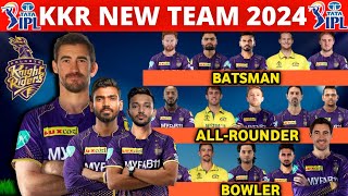 IPL 2024  Kolkata Knight Riders Team Full Squad  KKR Team New Players List 2024 KKR New Team 2024 [upl. by Annairba983]