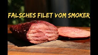 Falsches Filet vom Smoker [upl. by Casi]