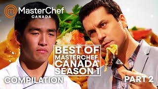 Best of MasterChef Canada Season 1 Part 2  MasterChef Canada  MasterChef World [upl. by Ahsat617]