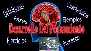 Desarrollo del Pensamiento 🧠 Fases Procesos Características Ejemplos y Ejercicios de comprensión [upl. by Akselaw]