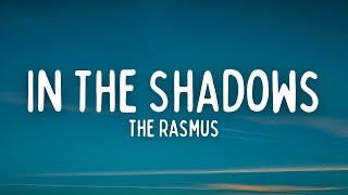 The Rasmus  In the Shadows Lyrics [upl. by Natanoj]