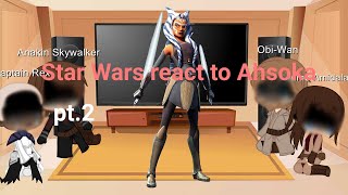 Star Wars react to Ahsoka gcrv Original Ahsokas Fights [upl. by Herb]