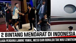 DI SAMBUT LANGSUNG LAMINE YAMAL • RONALDO DAN MESI AKHIRNYA TIBA DI INDONESIA [upl. by Enomahs]