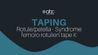 Taping  Syndrome Féromo Rotulien  tape K  ABC Clinique Santé Mirabel [upl. by Panther225]