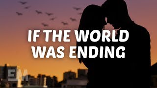 JP Saxe Julia Michaels  If The World Was Ending Lyrics [upl. by Darren988]