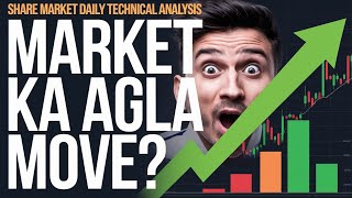 Share Market Daily Technical Analysis Market Ka Agla Move [upl. by Lemaceon]