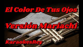 El Color De Tus Ojos Karaoke Versión Mariachi Arce De México  Pista Instrumental Karaoke [upl. by Hsemar]