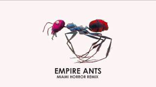 Gorillaz  Empire Ants Miami Horror Remix [upl. by Pritchard]