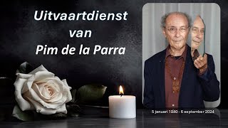 LIVESTREAMING  Uitvaartdienst van Pim de la Parra [upl. by Cigam]