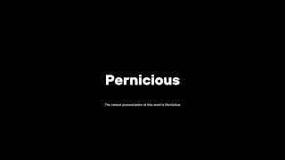 How to pronounce pernicious grammar pronunciationguide [upl. by Noissap]