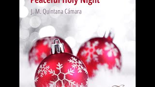 Peaceful Holy Night  J M Quintana Cámara [upl. by Herra]