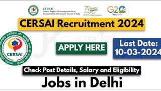 CERSAI Recruitment 2024 ✅ Jobs in Delhi Govt job Vacancy in 2024 [upl. by Hester]