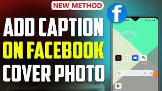 How to add caption on Facebook Cover photo 2023 [upl. by Nairad21]