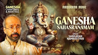 Ganesha Sahasranamam  Video  Sankaran Namboothiri  Ganesha Chantings amp Mantras [upl. by Rothenberg789]